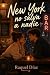 New York no salva a nadie by Raquel Diaz