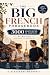 The Big French Phrasebook -...