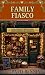 FAMILY FIASCO (NIGHTSMITH NOVELTIES COZY MYSTERIES Book 12)