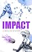 IMPACT by Caroline Easton IMPACT by Caroline Easton