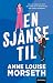 En sjanse til by Anne Louise Morseth