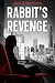 Rabbit's Revenge