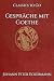 Gespräche mit Goethe: Resto...