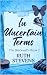 In Uncertain Terms (The Bla...