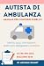 Autista di Ambulanza — Manu...