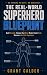 THE REAL-WORLD SUPERHERO BLUEPRINT by Grant Calder