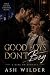Good Boys Don't Beg: A Prai...