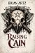 Raising Cain by Brian Artz