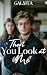 Then You Look At Me: A Swee...