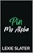 Pin My Alpha by Lexie Slater