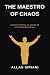 The Maestro of Chaos: Artif...