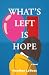 What's Left is Hope by Heather LeRoss