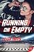 Running on Empty