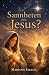 Sannheten om Jesus? by Mariann Eikelia