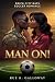 Man On! by Rue K. Galloway