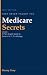MEDICARE SECRETS THEY NEVER TAUGHT YOU by Danny Grey