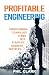 Profitable Engineering: Transforming Technology Teams into Strategic Business Partners