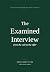The Examined Interview: fro...