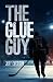 The Glue Guy by Jeff Everson