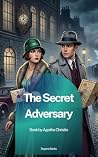 The Secret Adversary