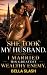 She took my husband. I marr...