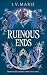 Ruinous Ends (The Souls of Blackwood Academy, #2)