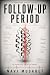 FOLLOW-UP PERIOD: A Procedu...