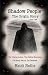 Shadow People™: The Origin ...