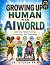 Growing Up Human In An AI W...