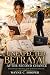 Unexpected Betrayal After Second Chance by Wayne C. Hooper
