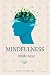 Mindfulness Made Easy: Tran...
