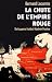 La chute de l'empire rouge