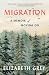 Migration by Elizabeth Grey Migration by Elizabeth Grey