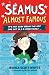 Seamus Almost Famous by Jessica Scott-Whyte