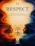 Respect: Evaluation, Assessment, and Fundamentals in Healthy Relationships (Foundation of Healthy Relationships Book 1)