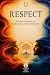 Respect by R.E. Geffner MD