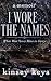 I Wore the Names: What was ...