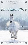 Run Like A River