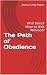 The Path of Obedience: What...