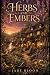 Herbs and Embers: An Emberfalls Novel: Book One