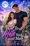 How To Hate Your ...