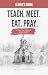 TEACH. MEET. EAT. PRAY. Lea...