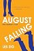 August Falling: The Author's Cut