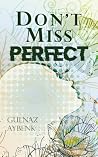 Don’t Miss Perfect