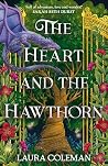 The Heart and the Hawthorn The Heart and the Hawthorn
