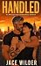 Handled: An MM Age Gap Contemporary Romance