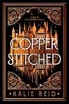 Copperstitched by Kalie Reid