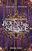 Bound with Silence: Special...