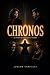 CHRONOS: An Artificial Intelligence Thriller