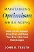 Maintaining Optimism While Aging: How to Live Happily Ever After and Make Your Ever After Last Even Longer